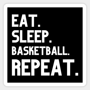 Eat Sleep Basketball Repeat Magnet